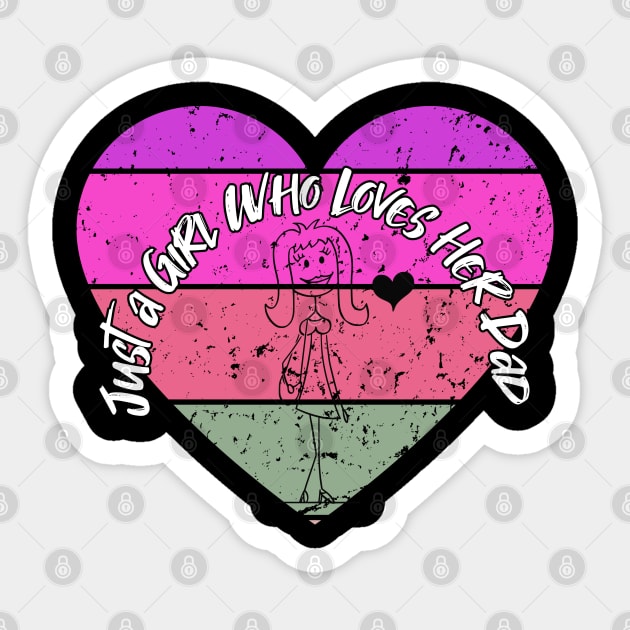 Just a Girl Who Loves Her Dad Sticker by Smiling-Faces